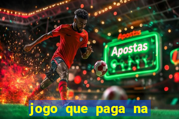 jogo que paga na hora via pix